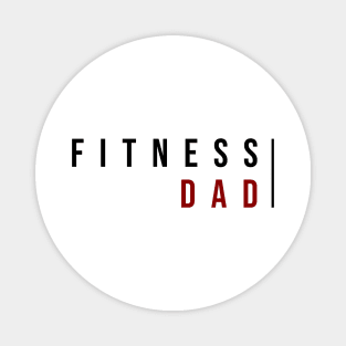 FITNESS DAD| Minimal Text Aesthetic Streetwear Unisex Design for Fitness/Athletes, Dad, Father, Grandfather, Granddad | Shirt, Hoodie, Coffee Mug, Mug, Apparel, Sticker, Gift, Pins, Totes, Magnets, Pillows Magnet